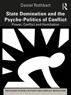 cover image of State Domination and the Psycho-Politics of Conflict
